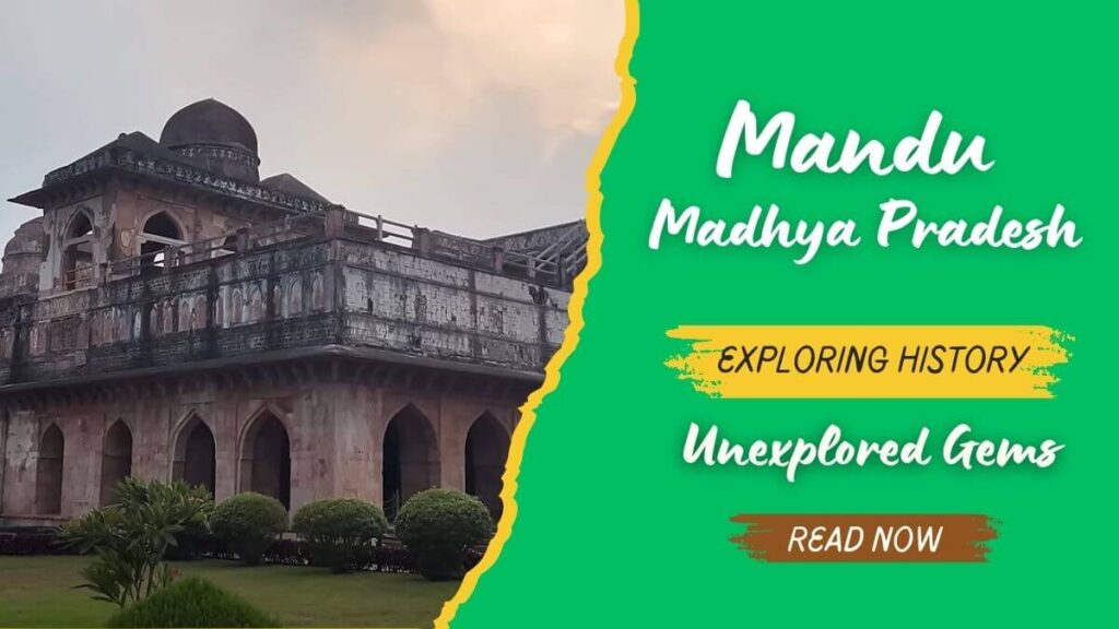 Best Mandu Places to Visit